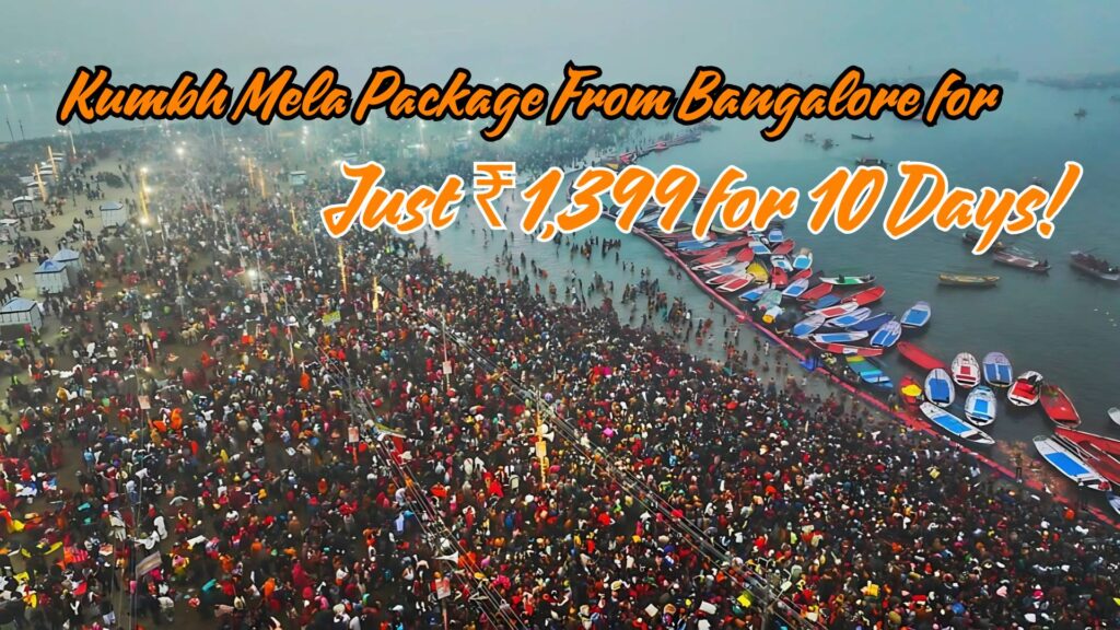 Kumbh Mela Package From Bangalore for
Just ₹1,399 for 10 Days!